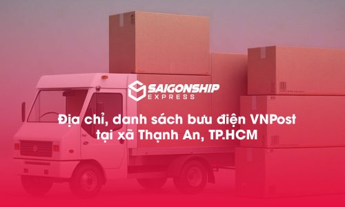 Địa chỉ, danh sách bưu điện VNPost tại xã Thạnh An, TP.HCM
