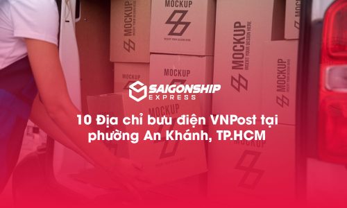 10 Địa chỉ bưu điện VNPost tại phường An Khánh, TP.HCM