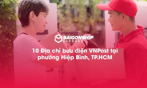 10 Địa chỉ bưu điện VNPost tại phường Hiệp Bình, TP.HCM