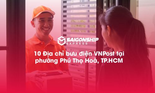 10 Địa chỉ bưu điện VNPost tại phường Phú Thọ Hòa, TP.HCM