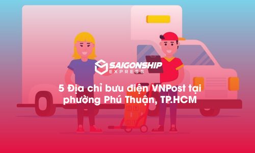 5 Địa chỉ bưu điện VNPost tại phường Phú Thuận, TP.HCM