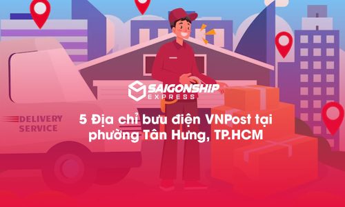 5 Địa chỉ bưu điện VNPost tại phường Tân Hưng, TP.HCM