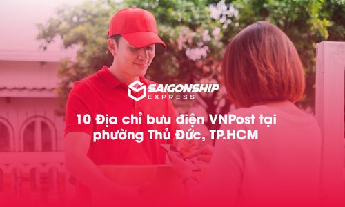 10 Địa chỉ bưu điện VNPost tại phường Thủ Đức, TP.HCM