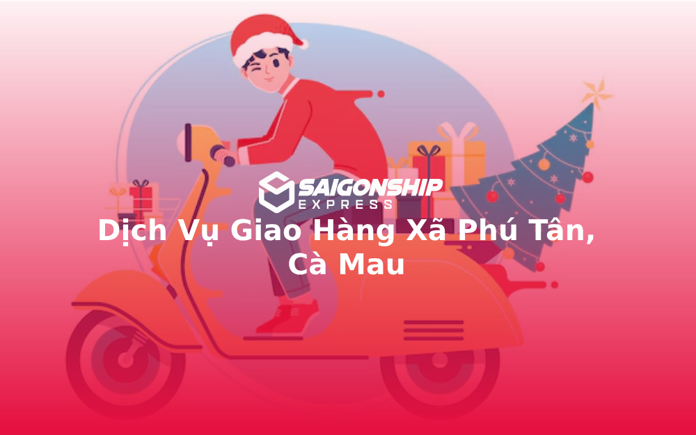 dich-vu-giao-hang-xa-phu-tan