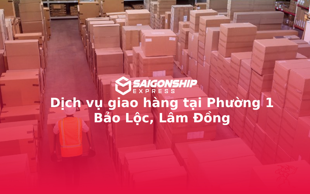 dich-vu-giao-hang-tai-phuong-1-bao-loc