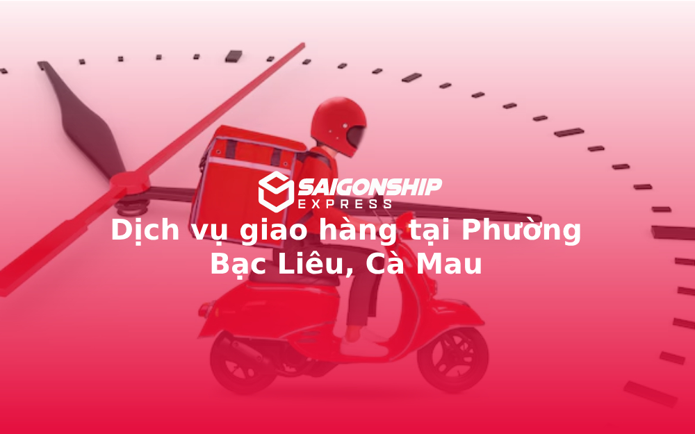 dich-vu-giao-hang-tai-phuong-bac-lieu