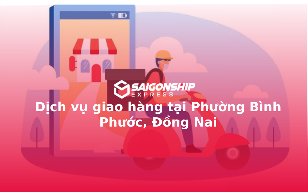 dich-vu-giao-hang-tai-phuong-binh-phuoc