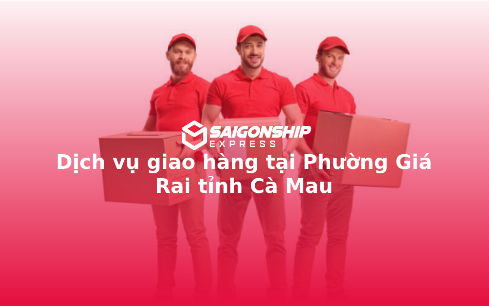 dich-vu-giao-hang-tai-phuong-gia-rai