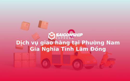 dich-vu-giao-hang-tai-phuong-nam-gia-nghia