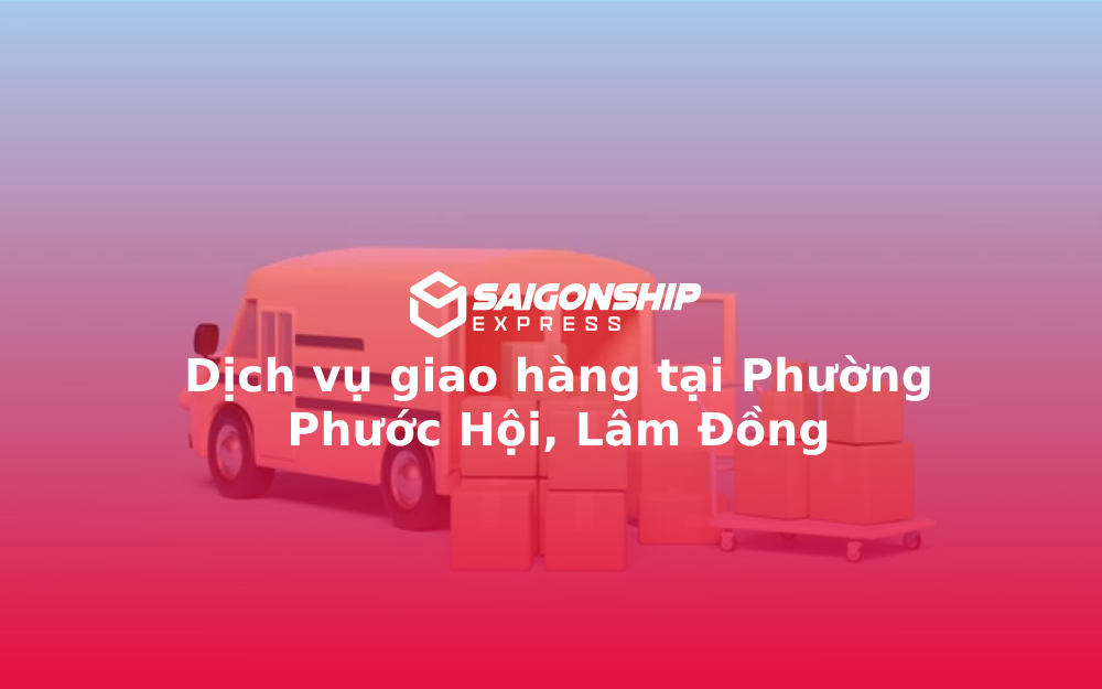 dich-vu-giao-hang-tai-phuong-phuoc-hoi