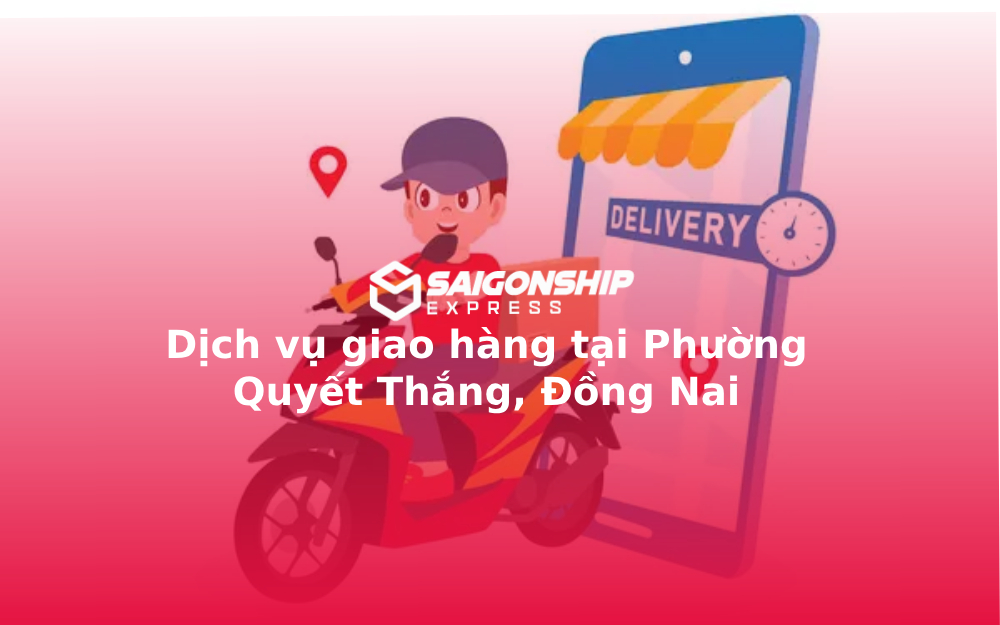 dich-vu-giao-hang-tai-phuong-quyet-thang
