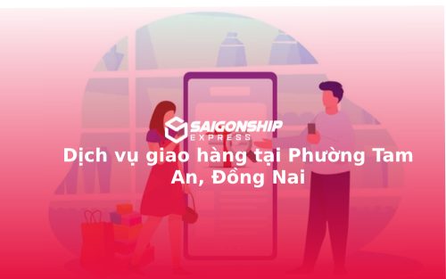 dich-vu-giao-hang-tai-phuong-tam-an