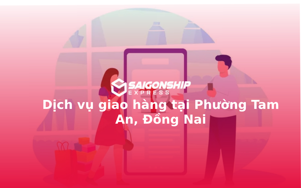 dich-vu-giao-hang-tai-phuong-tam-an