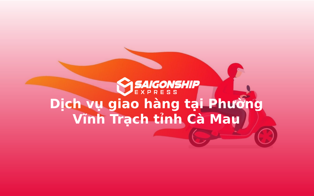 dich-vu-giao-hang-tai-phuong-vinh-trach