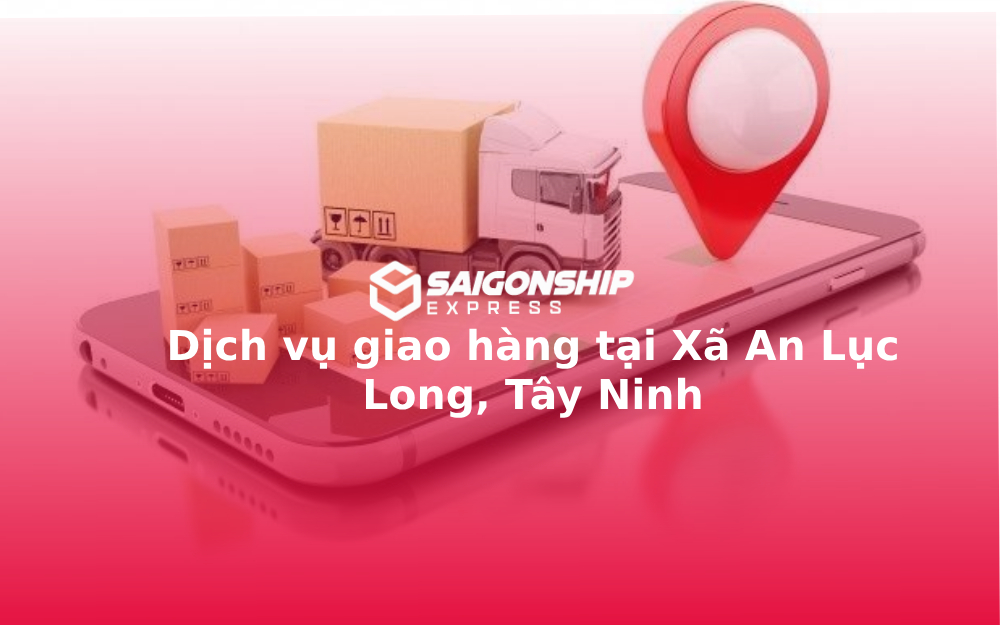 dich-vu-giao-hang-tai-xa-an-luc-long