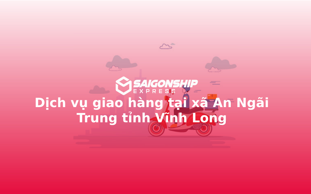 dich-vu-giao-hang-tai-xa-an-ngai-trung