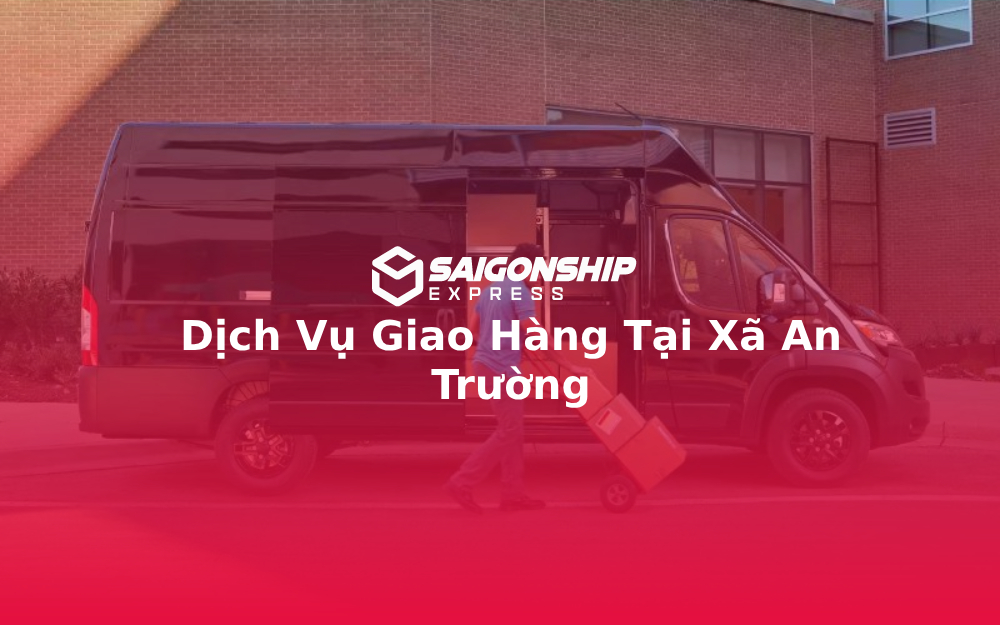 dich-vu-giao-hang-tai-xa-an-truong
