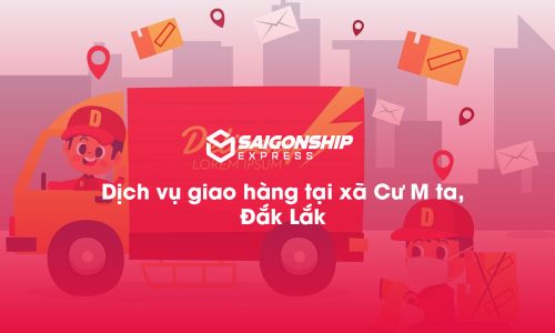 Dịch vụ giao hàng tại xã Cư M ta, Đăk Lăk
