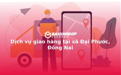 dich-vu-giao-hang-tai-xa-dai-phuoc