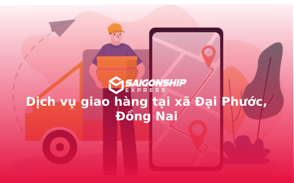 dich-vu-giao-hang-tai-xa-dai-phuoc