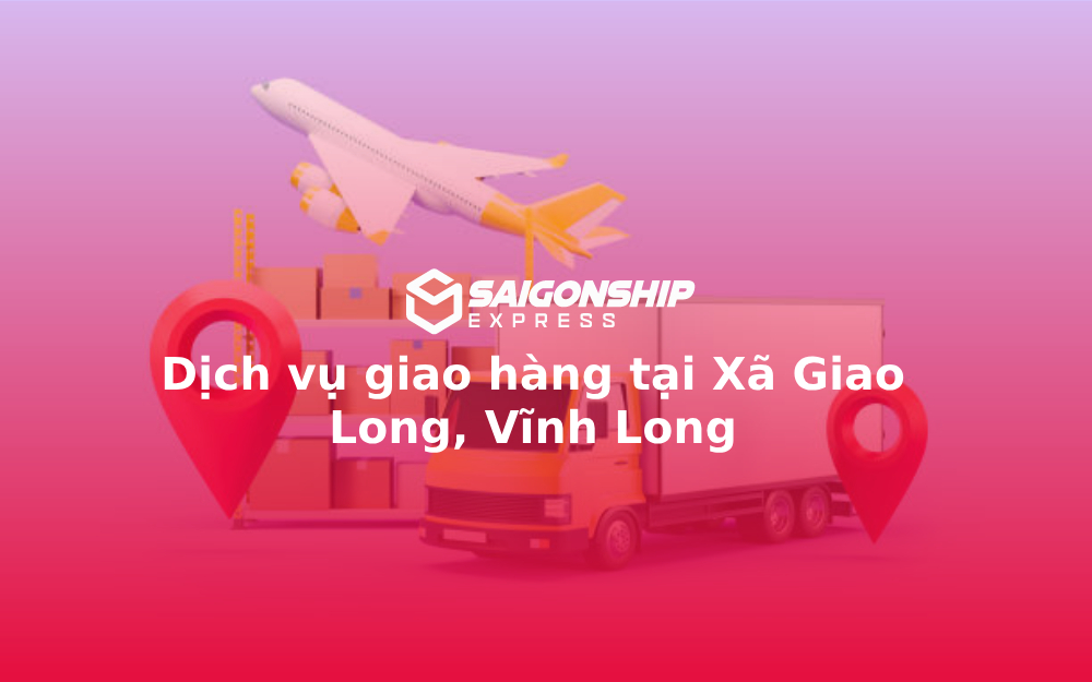 dich-vu-giao-hang-tai-xa-giao-long-vinh-long
