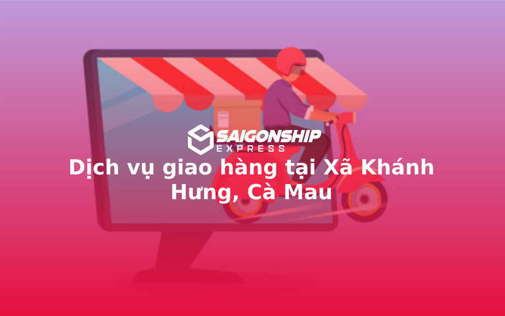 dich-vu-giao-hang-tai-xa-khanh-hung