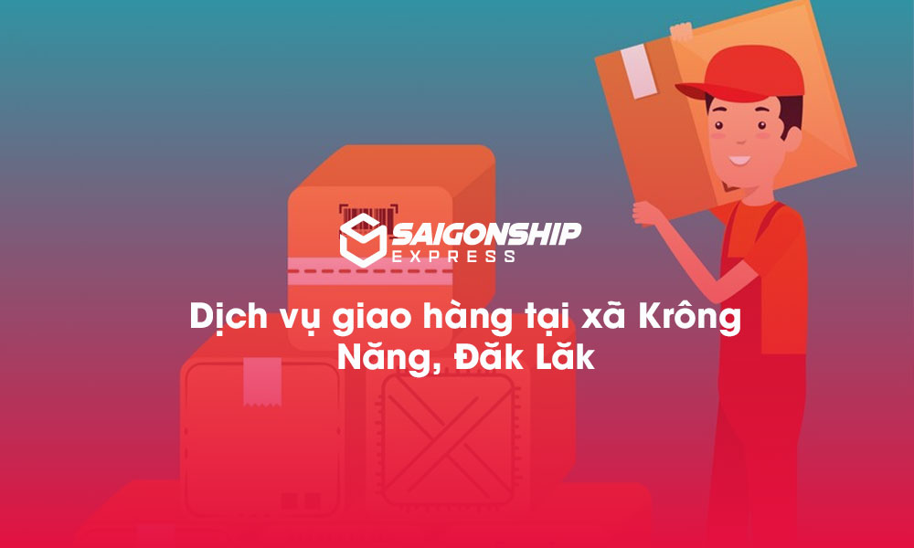 Dịch vụ giao hàng tại xã Krông Năng, Đắk Lắk