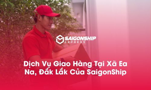 Dịch vụ giao hàng tại xã Liên Sơn Lắk, Đắk Lắk