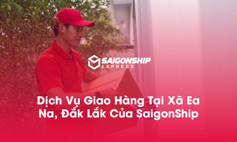 Dịch vụ giao hàng tại xã Liên Sơn Lắk, Đắk Lắk