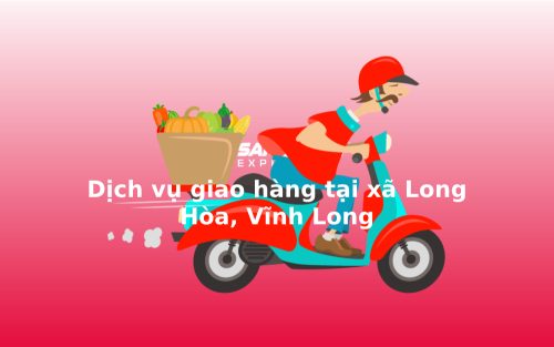 dich-vu-giao-hang-tai-xa-long-hoa-vinh-long