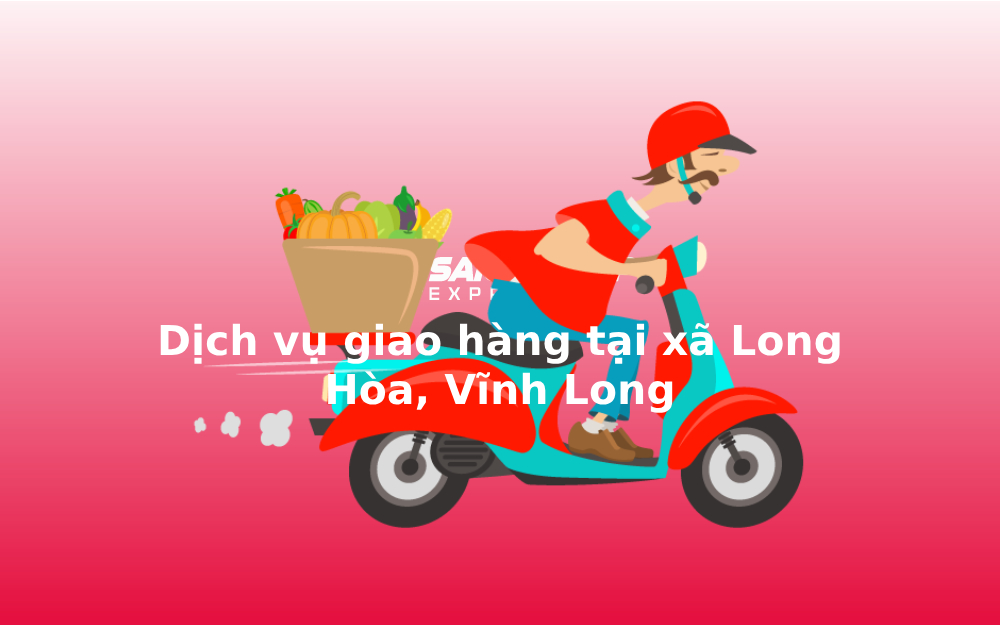 dich-vu-giao-hang-tai-xa-long-hoa-vinh-long