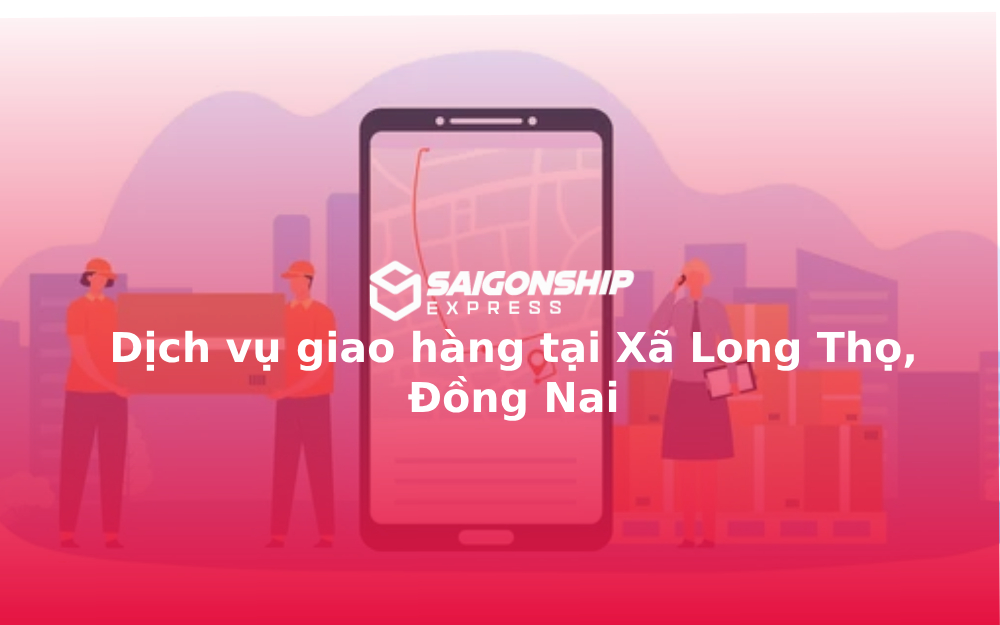 dich-vu-giao-hang-tai-xa-long-tho