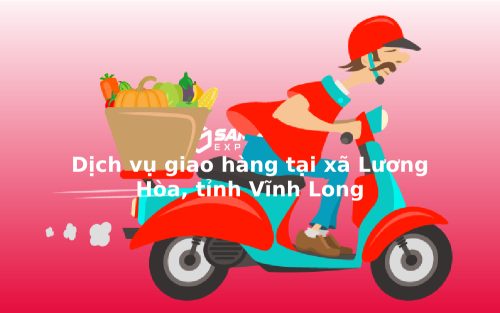 dich-vu-giao-hang-tai-xa-luong-hoa