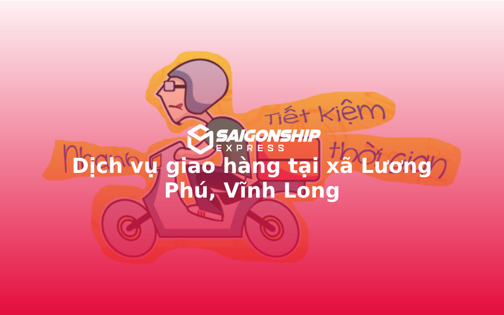 dich-vu-giao-hang-tai-xa-luong-phu