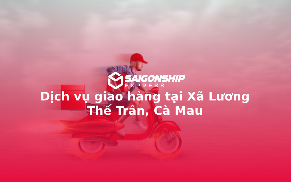 dich-vu-giao-hang-tai-xa-luong-the-tran