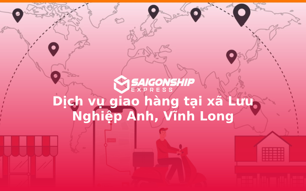 dich-vu-giao-hang-tai-xa-luu-nghiep-anh-vinh-long
