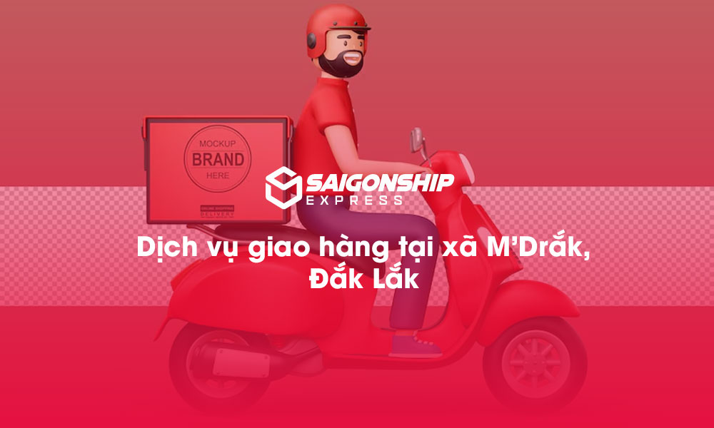 Dịch vụ giao hàng tại xã M’Drắk, Đăk Lăk