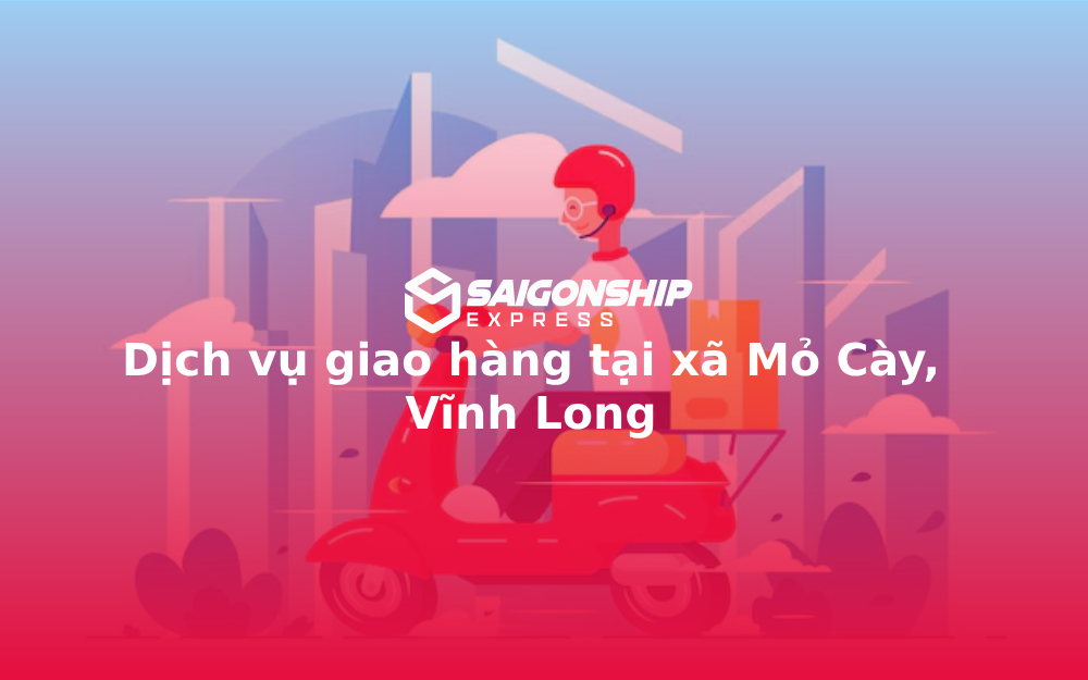 dich-vu-giao-hang-tai-xa-mo-cay