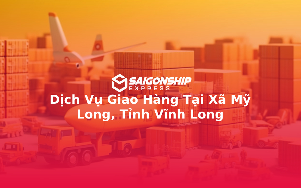dich-vu-giao-hang-tai-xa-my-long-tinh-vinh-long