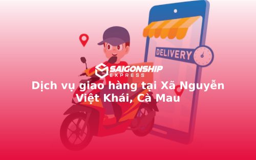 dich-vu-giao-hang-tai-xa-nguyen-viet-khai