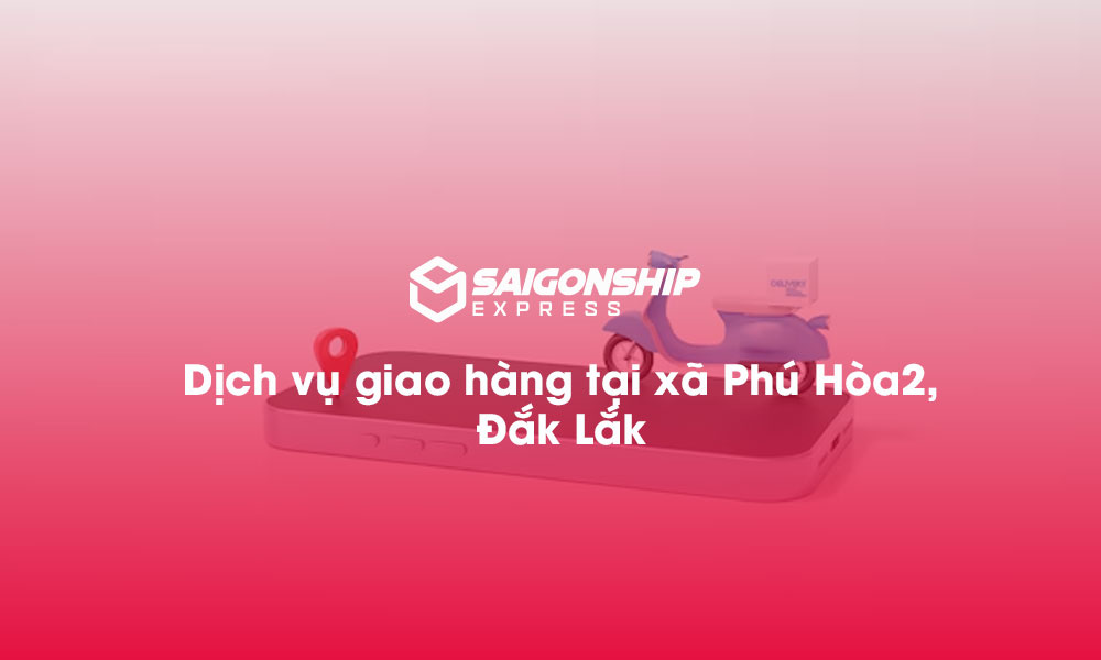 dich-vu-giao-hang-tai-xa-phu-hoa-2-dak-lak