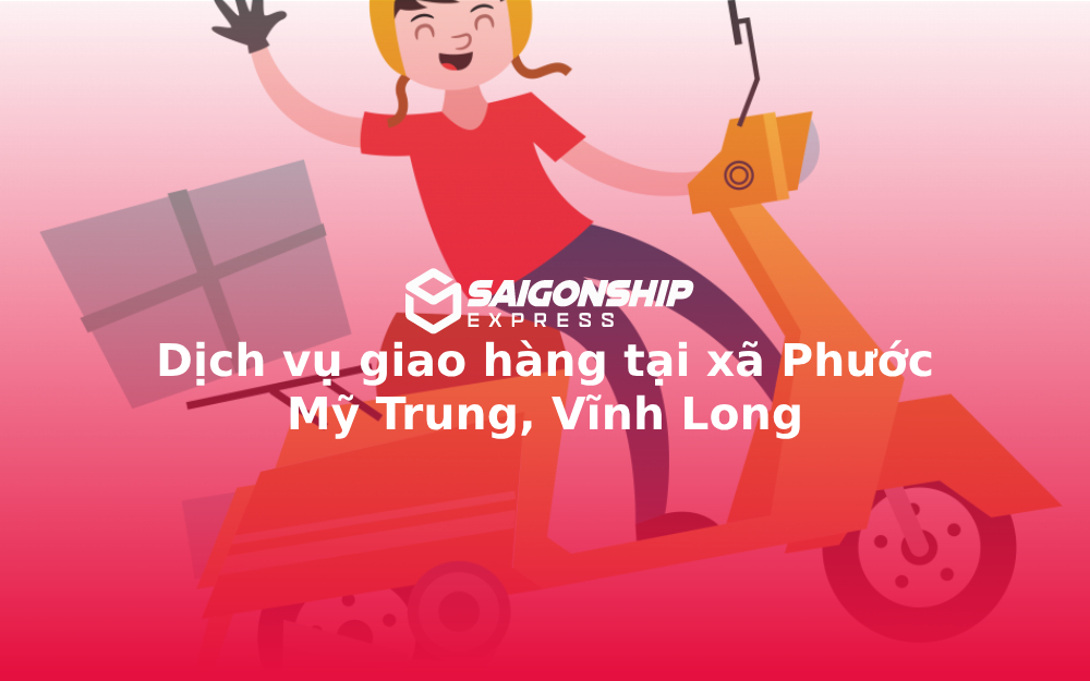 dich-vu-giao-hang-tai-xa-phuoc-my-trung