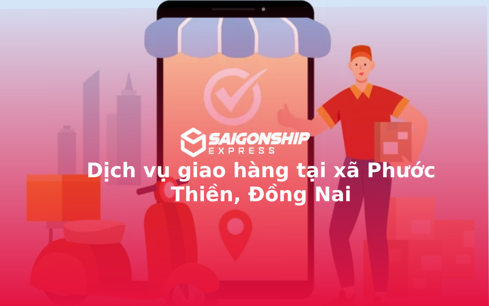 dich-vu-giao-hang-tai-xa-phuoc-thien