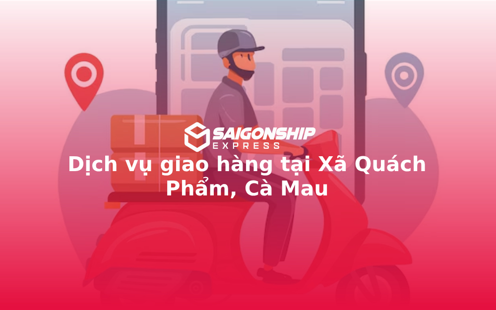 dich-vu-giao-hang-tai-xa-quach-pham