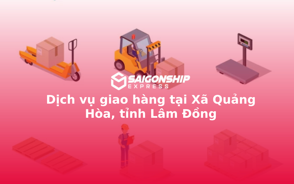 dich-vu-giao-hang-tai-xa-quang-hoa