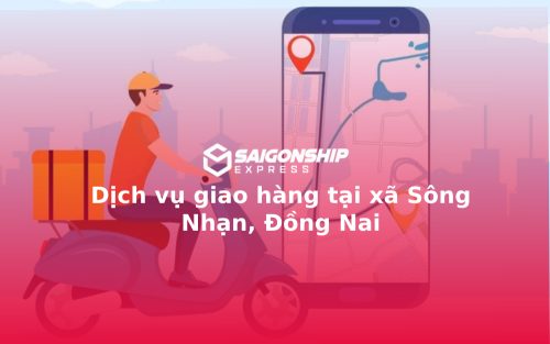 dich-vu-giao-hang-tai-xa-song-nhan