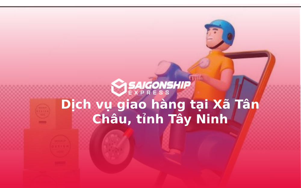dich-vu-giao-hang-tai-xa-tan-chau