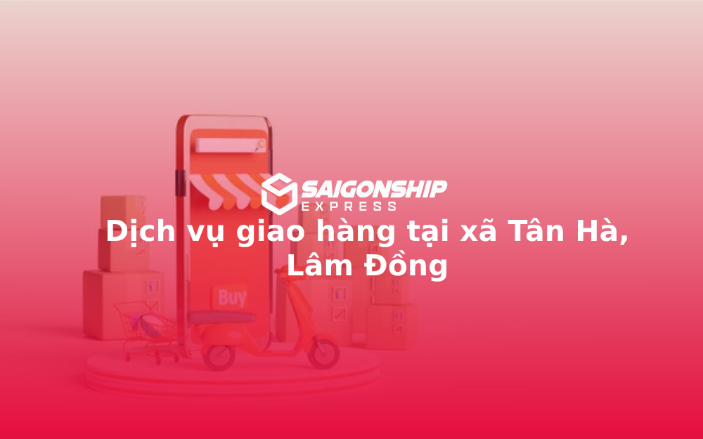 dich-vu-giao-hang-tai-xa-tan-ha