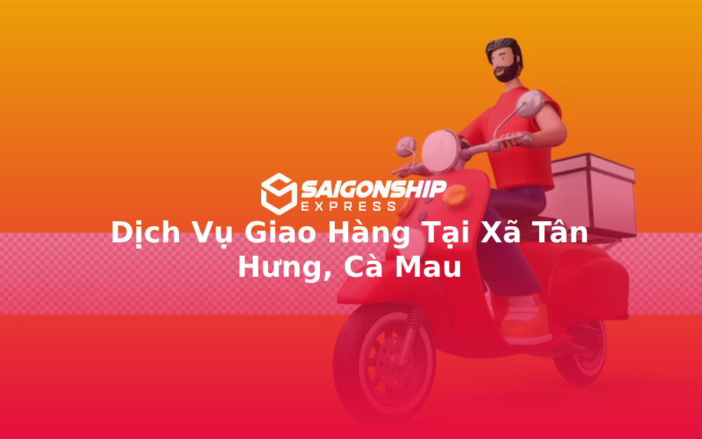 dich-vu-giao-hang-tai-xa-tan-hung