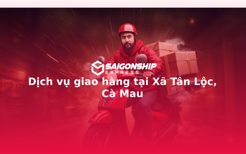 dich-vu-giao-hang-tai-xa-tan-loc